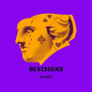 Decisions(feat. Roe The Sage & D-SMUV) (Explicit)