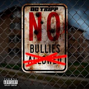 No Bullies (Explicit)