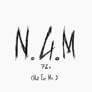 Not For Me (Explicit)