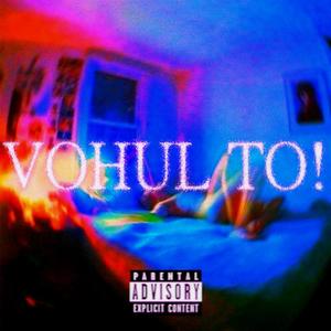 VohulTo! (Explicit)