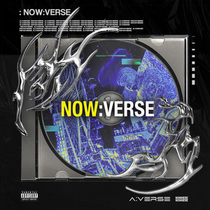 NOW:VERSE (Nowhere) [Explicit]