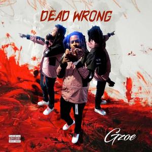 Dead Wrong (Explicit)
