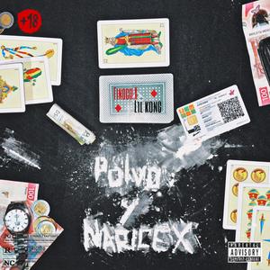 Polvo Y Narices (feat. Lil Kong) (Explicit)