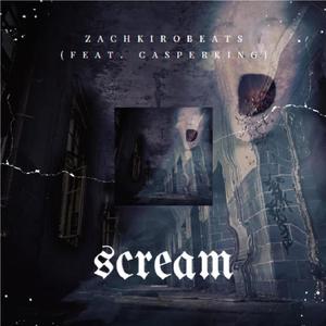 Scream (feat. Casper King) (Explicit)