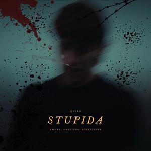 STUPIDA (Explicit)