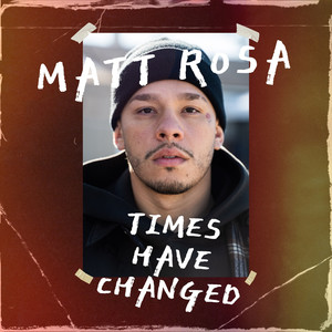 Times Have Changed (Explicit)