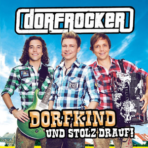 Dorfkind und stolz drauf!