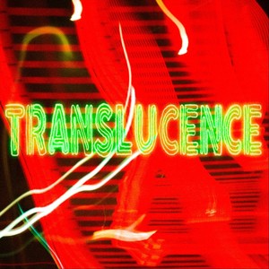 Translucence (feat. FUBU Q) [Explicit]