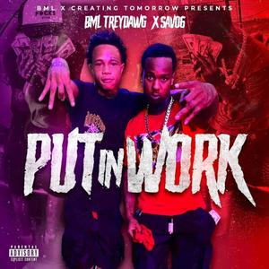 PUT IN WORK (feat. SAVO6) [Explicit]