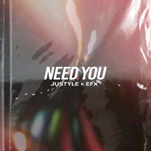 Need You