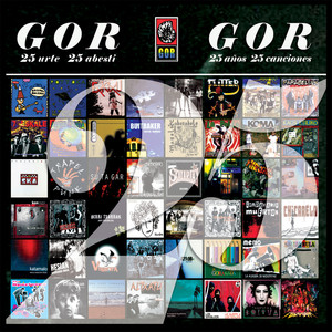 Gor 25 Urte 25 Abesti / 25 Años 25 Canciones