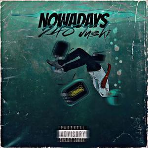 NOWADAYS (Explicit)