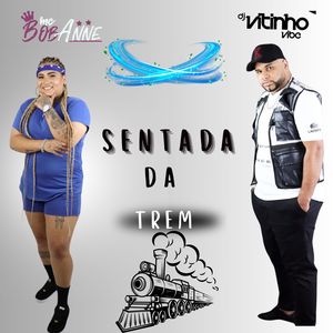 Sentada da Trem (Explicit)