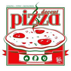 Decent Pizza (feat. Typsy) (Explicit)