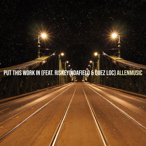 Put This Work In (Explicit)