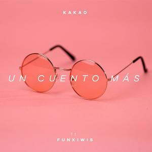 Un cuento más(feat. Funkiwis)