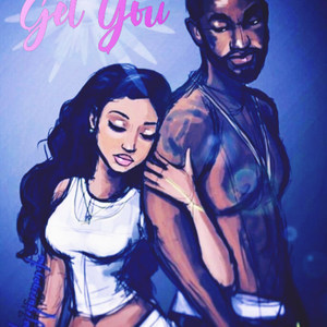 Get You (Explicit)