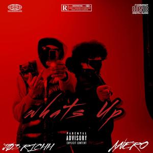 Whats Up (feat. JØ3 Richh) [Explicit]