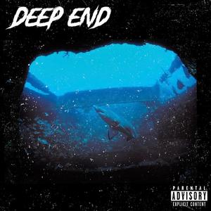 Deep End (Explicit)