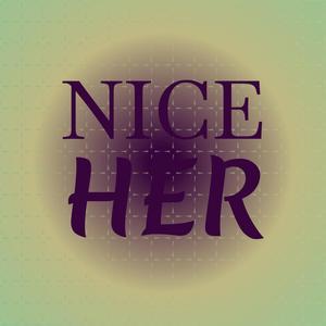 Nice Her