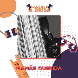 Calcula a Brisa #2 Mamãe Querida 2