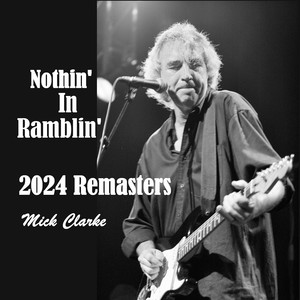 Nothin' in Ramblin' (2024 Remasters)