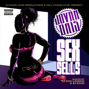 Sex Sells (feat. DJ Don Cannon & DJ Kash) [Explicit]