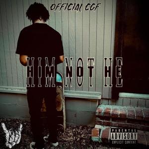 Him Not He (Explicit)