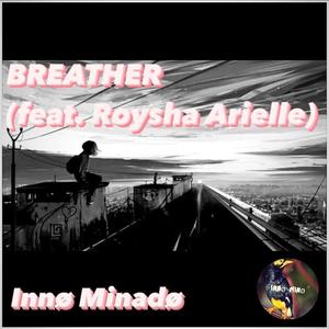 Breather(feat. Roysha Arielle) (Explicit)