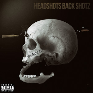 HeadShotz BackShotz (Explicit)