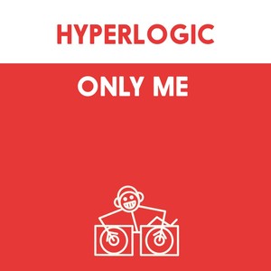Hyperlogic - Only Me (Red Jerry Mix)