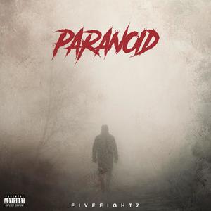 Paranoid (Explicit)