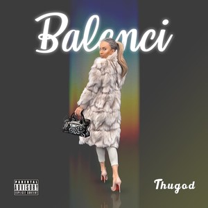 Balenci (Explicit)