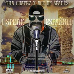 I Speak Españolo (feat. Ace of Spades) (Explicit)