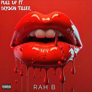 Pull Up (feat. B. Tiller) (Explicit)