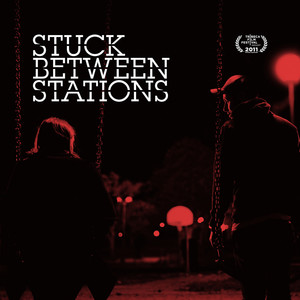 Stuck Between Stations