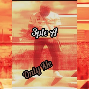 Only Me (Explicit)