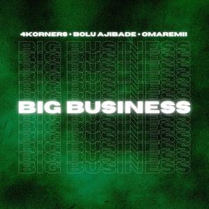 Big Business (Explicit)