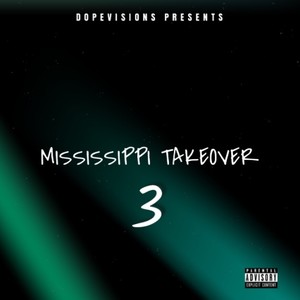 Mississippi Takeover 3