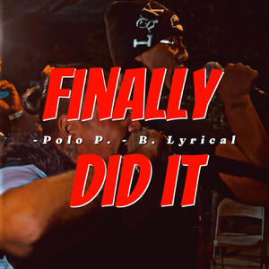 Finally Did It (Explicit)