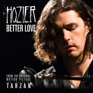 Better Love (From "The Legend Of Tarzan" Original Motion Picture Soundtrack / Single Version) (电影《泰山归来：险战丛林》主题曲)