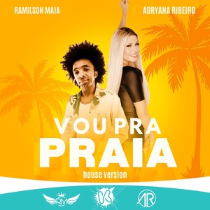 Vou Pra Praia (House Version)