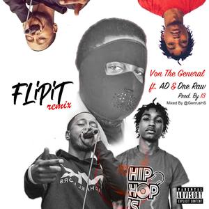 FLiPiT(feat. AD & Dre Raw) (Remix|Explicit)