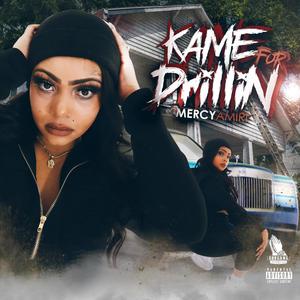 Kame for Drillin (Explicit)