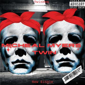 Micheal Myers (Explicit)