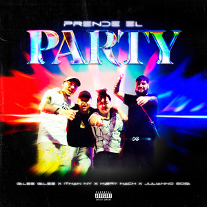 Prende el Party (Explicit)