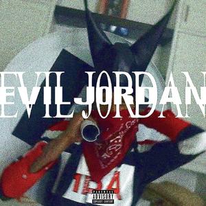 EVILJ0RDAN (extended intro|Explicit)