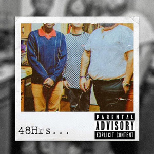 48 Hours (Explicit)