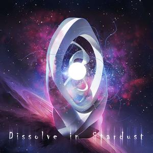 Dissolve in Stardust