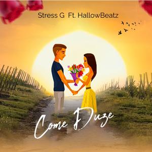 Come Duze (feat. HallowBeatz)